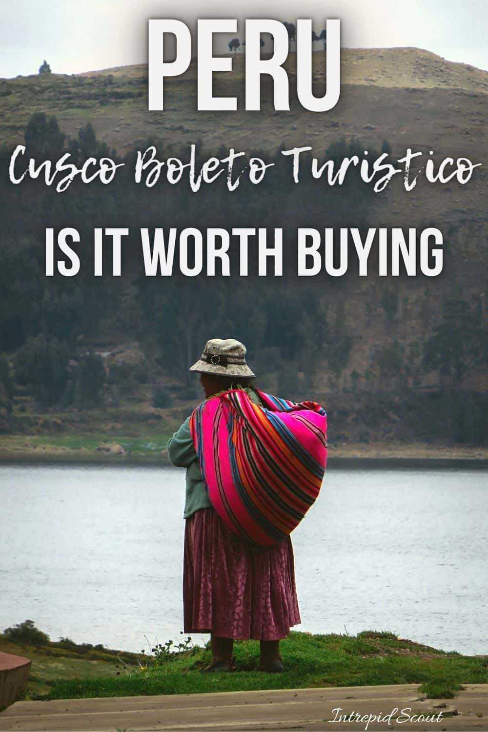 Cusco Boleto Turistico is it worth buying