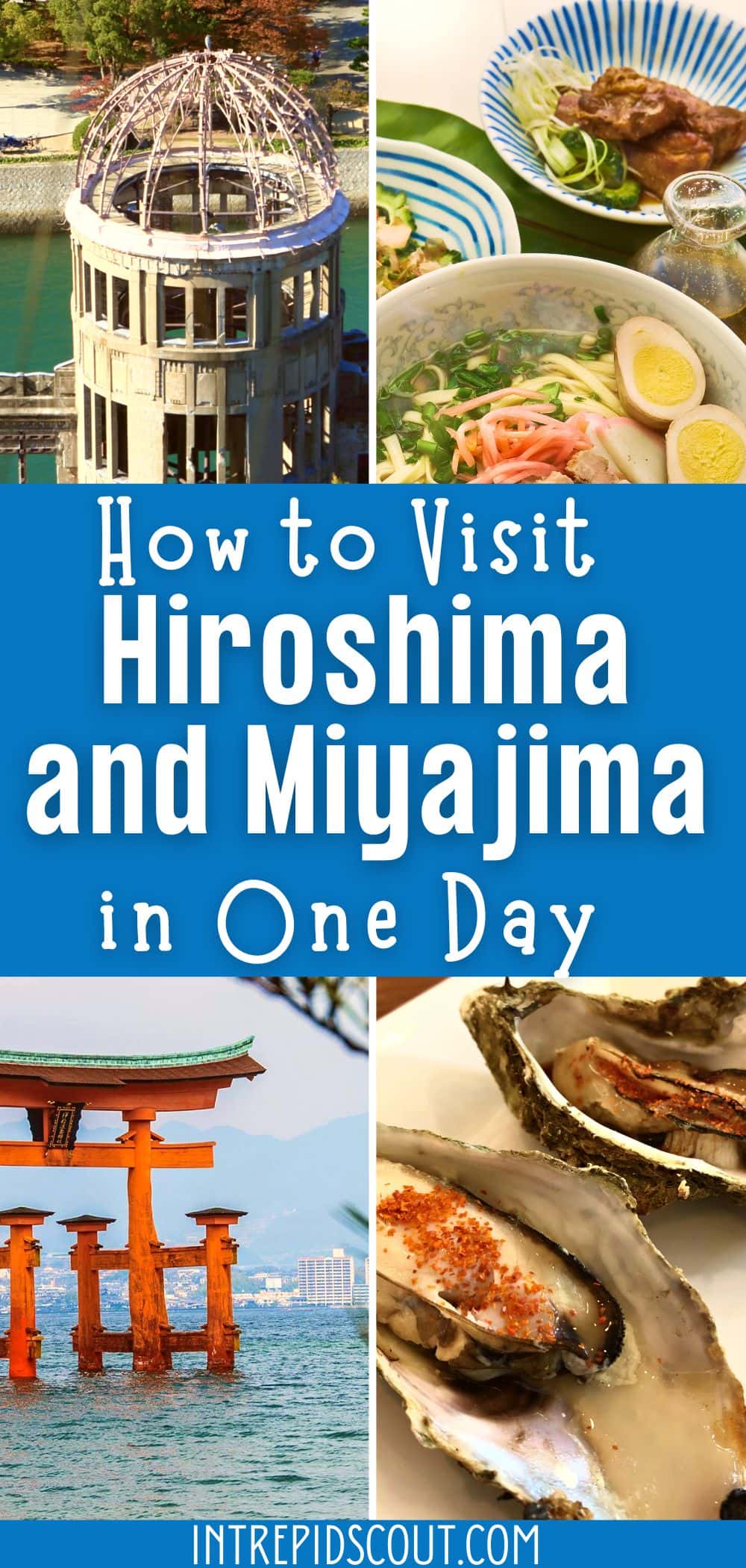 How to Visit Hiroshima and Miyajima in One Day