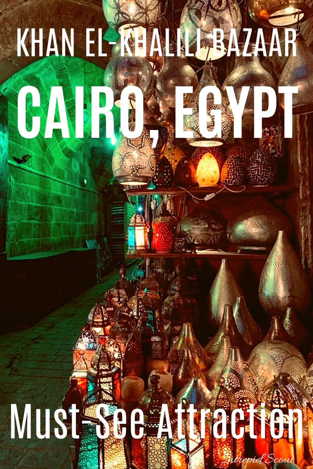 Khan el-Khalili Bazaar - Cairo's Must-See Attraction