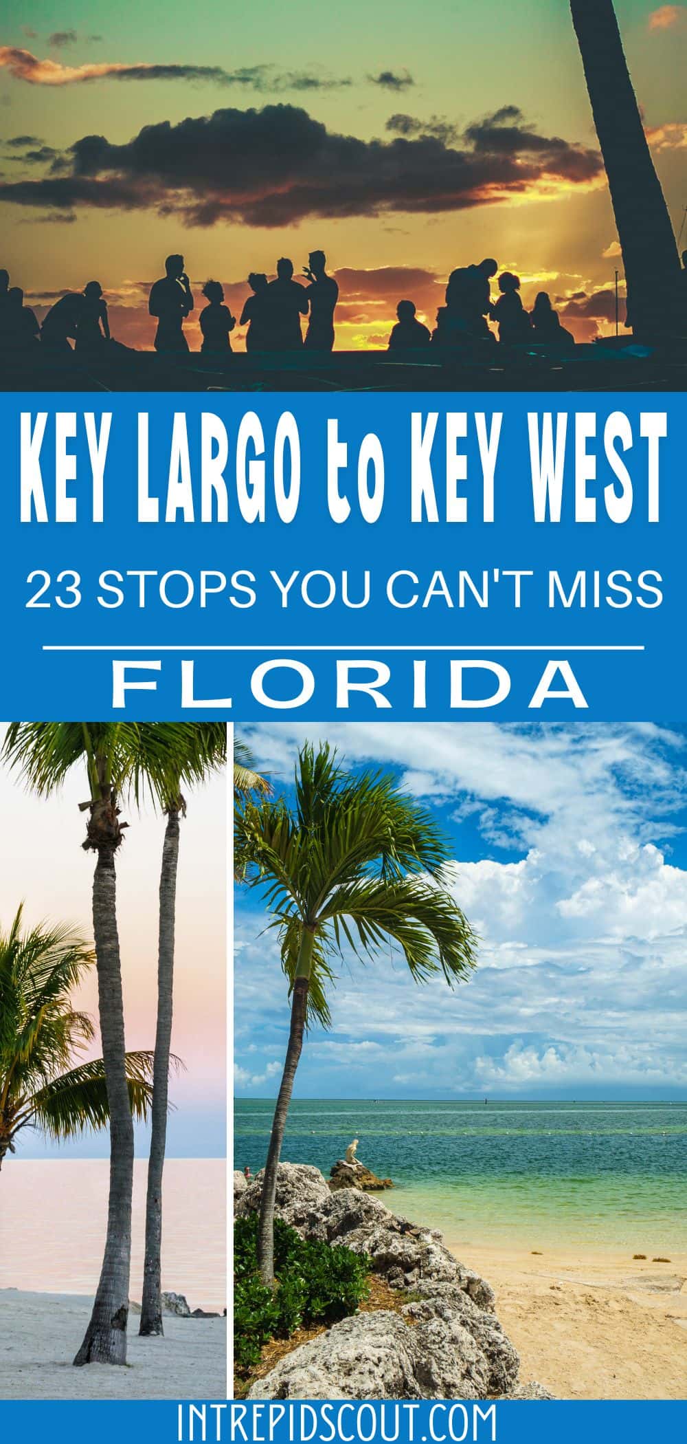 Key Largo to Key West Key Largo to Key West