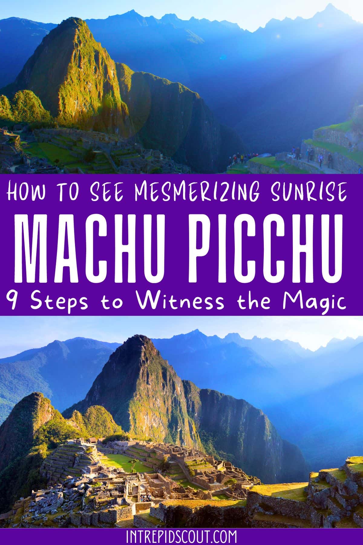 How to See Sunrise at Machu Picchu