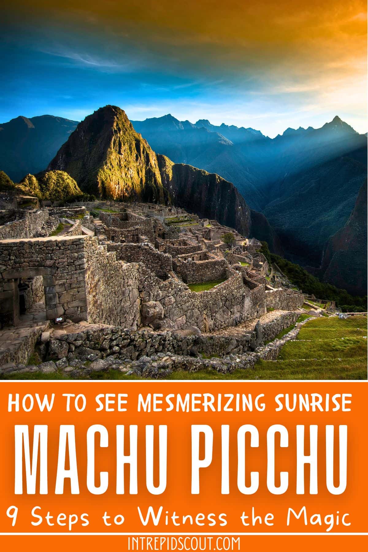 How to See Sunrise at Machu Picchu