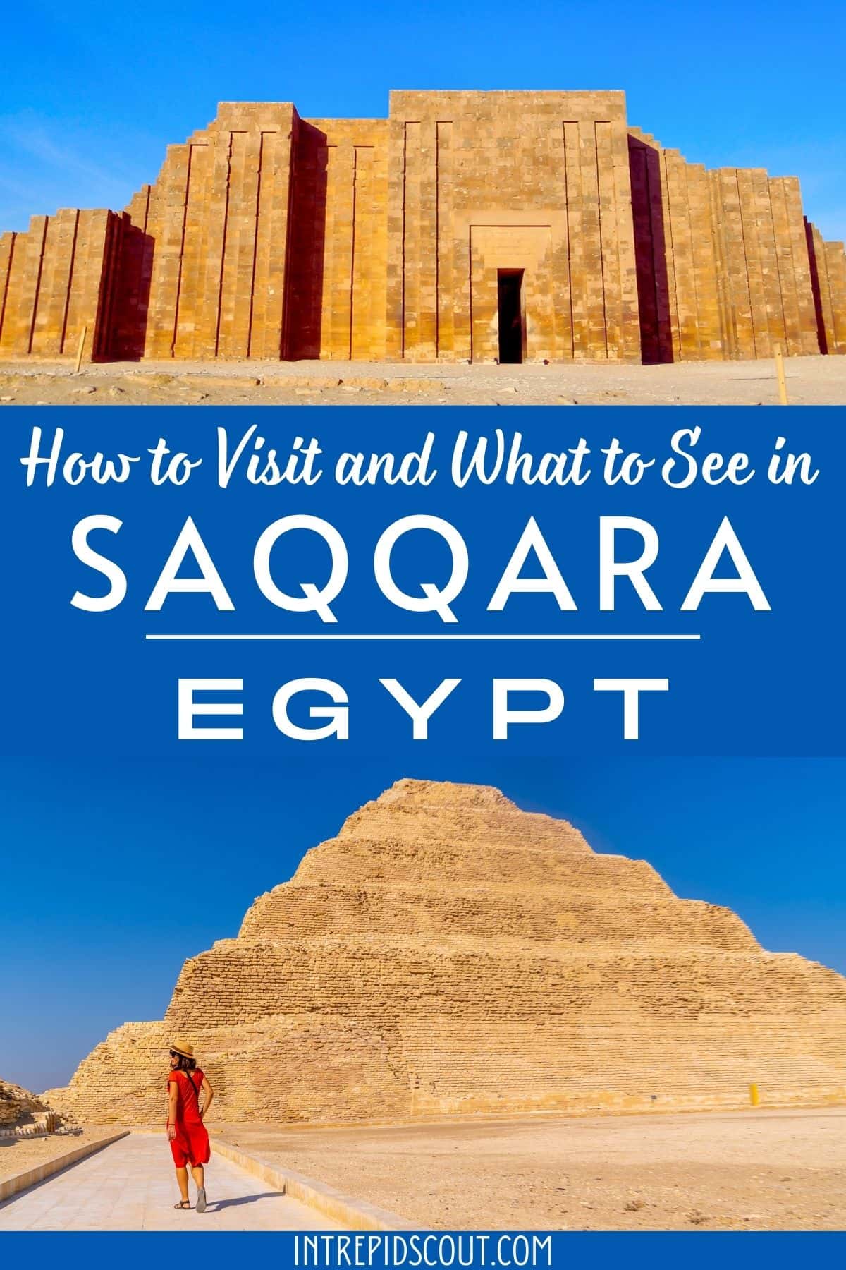 How to Visit and What to See in Saqqara