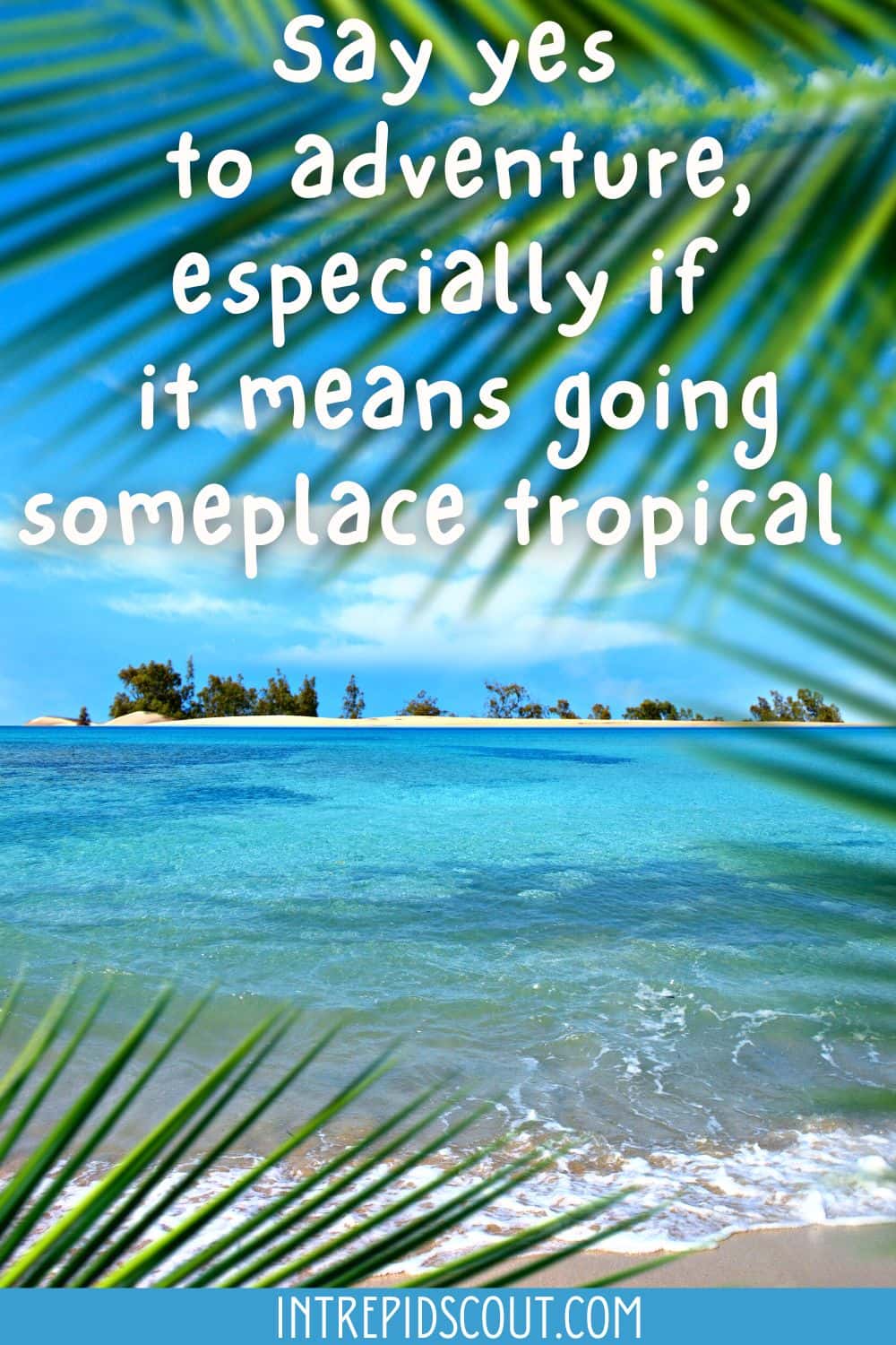 Tropical Vacation Captions and Quotes