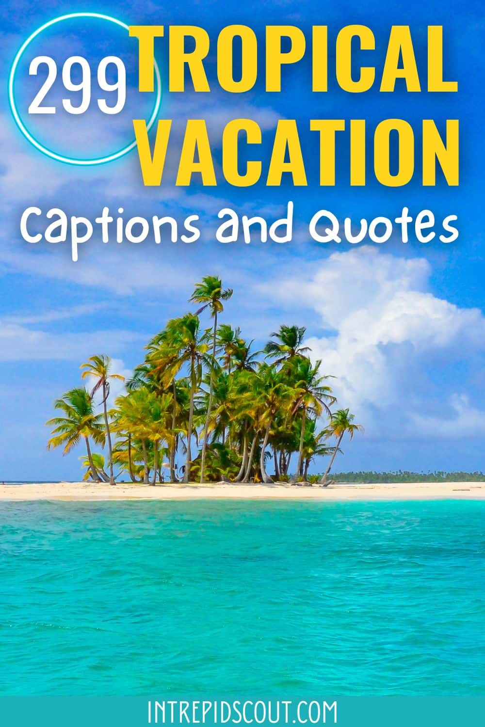 Tropical Vacation Captions and Quotes