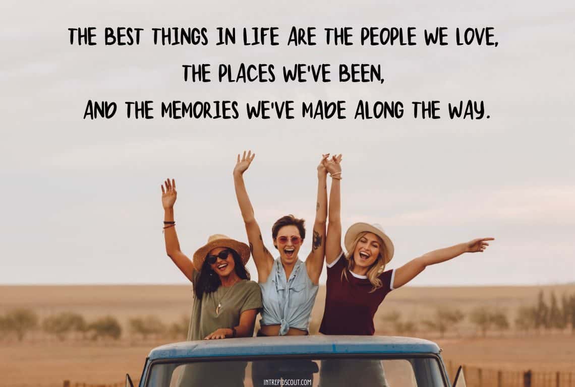 41 Epic Quotes and Captions for Travel With Friends