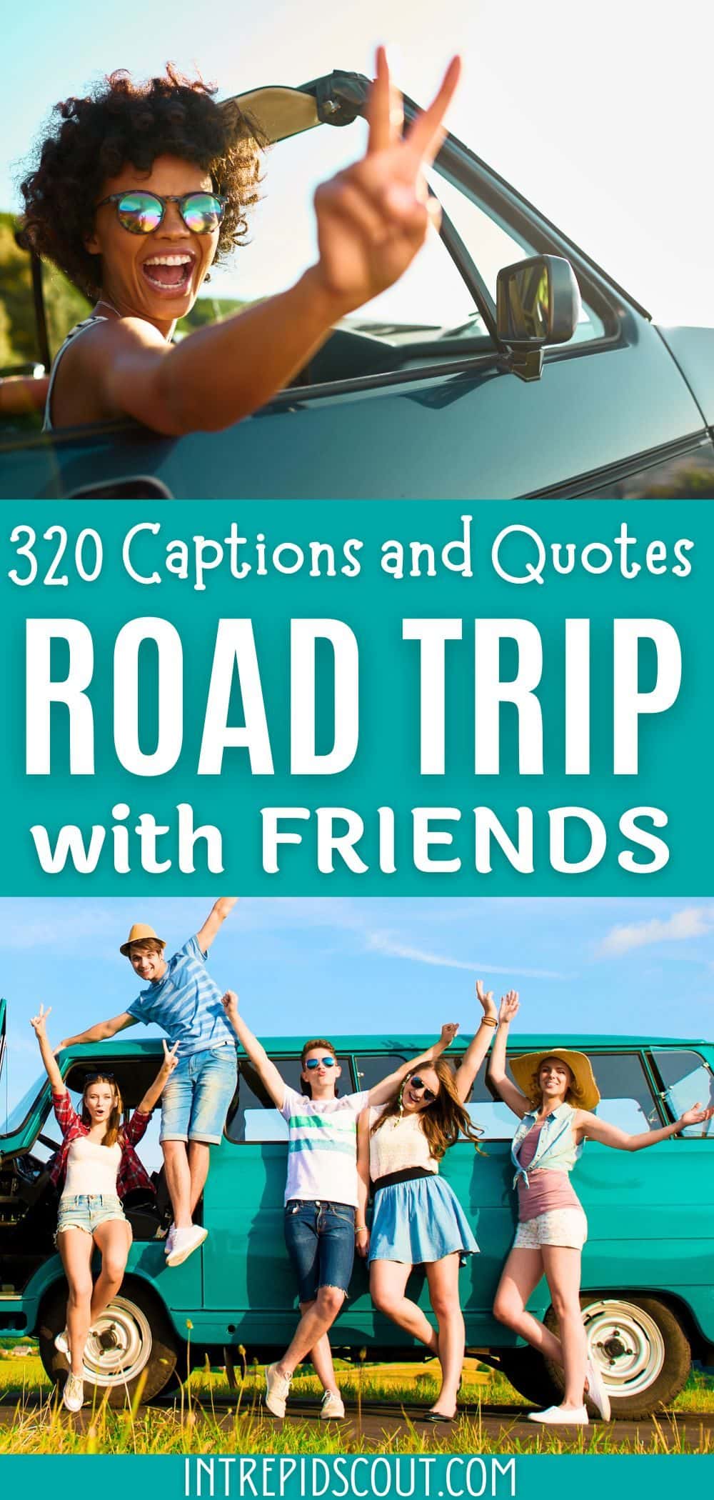 Road Trip with Friends Captions and Quotes