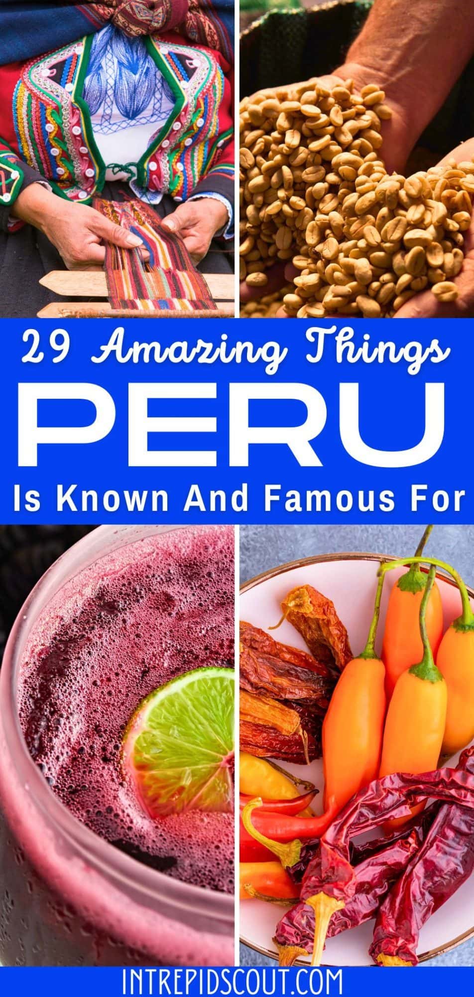 What is Peru Known For 29 Things That Make Peru Famous and Unique
