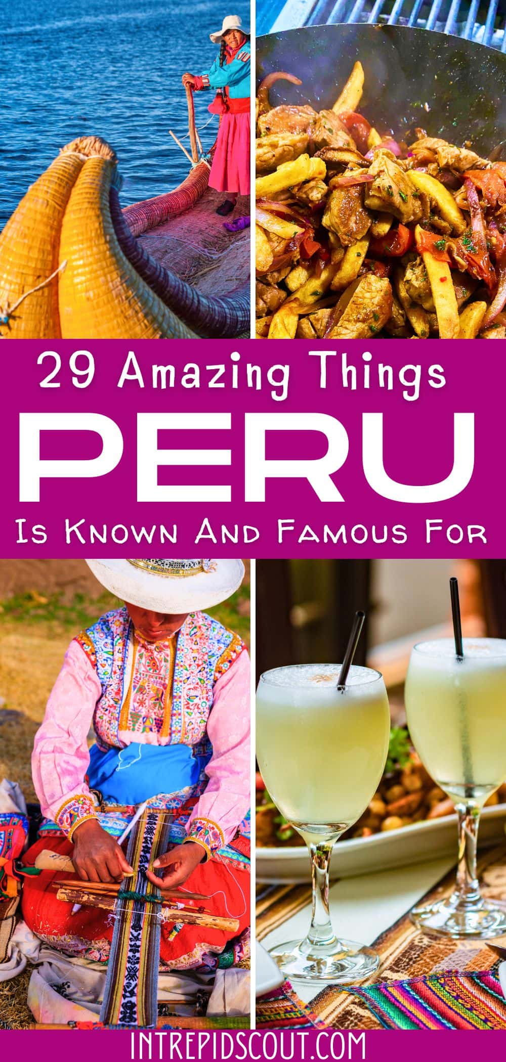 What Is Peru Known For