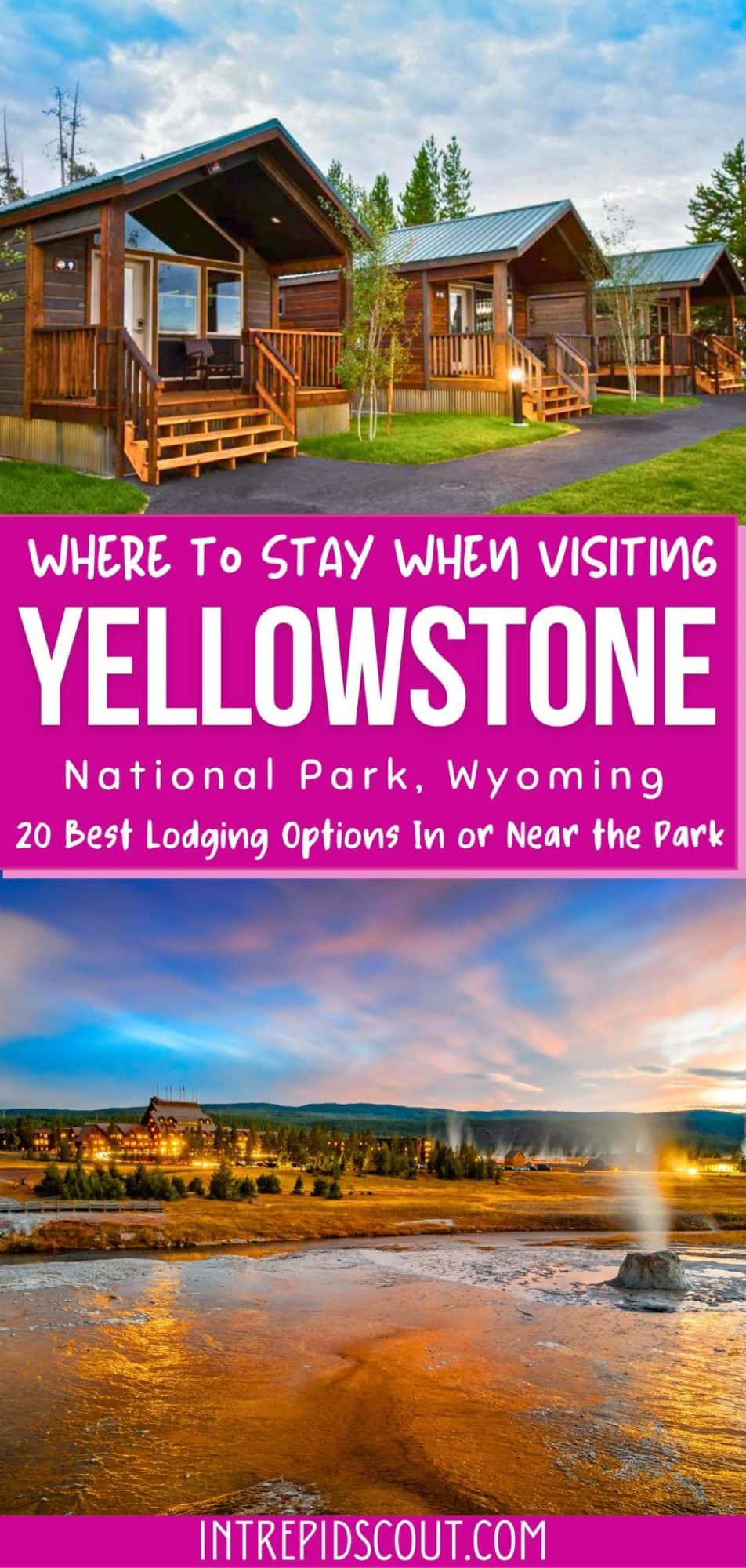 Where to Stay When Visiting Yellowstone Inside or Near the Park (20