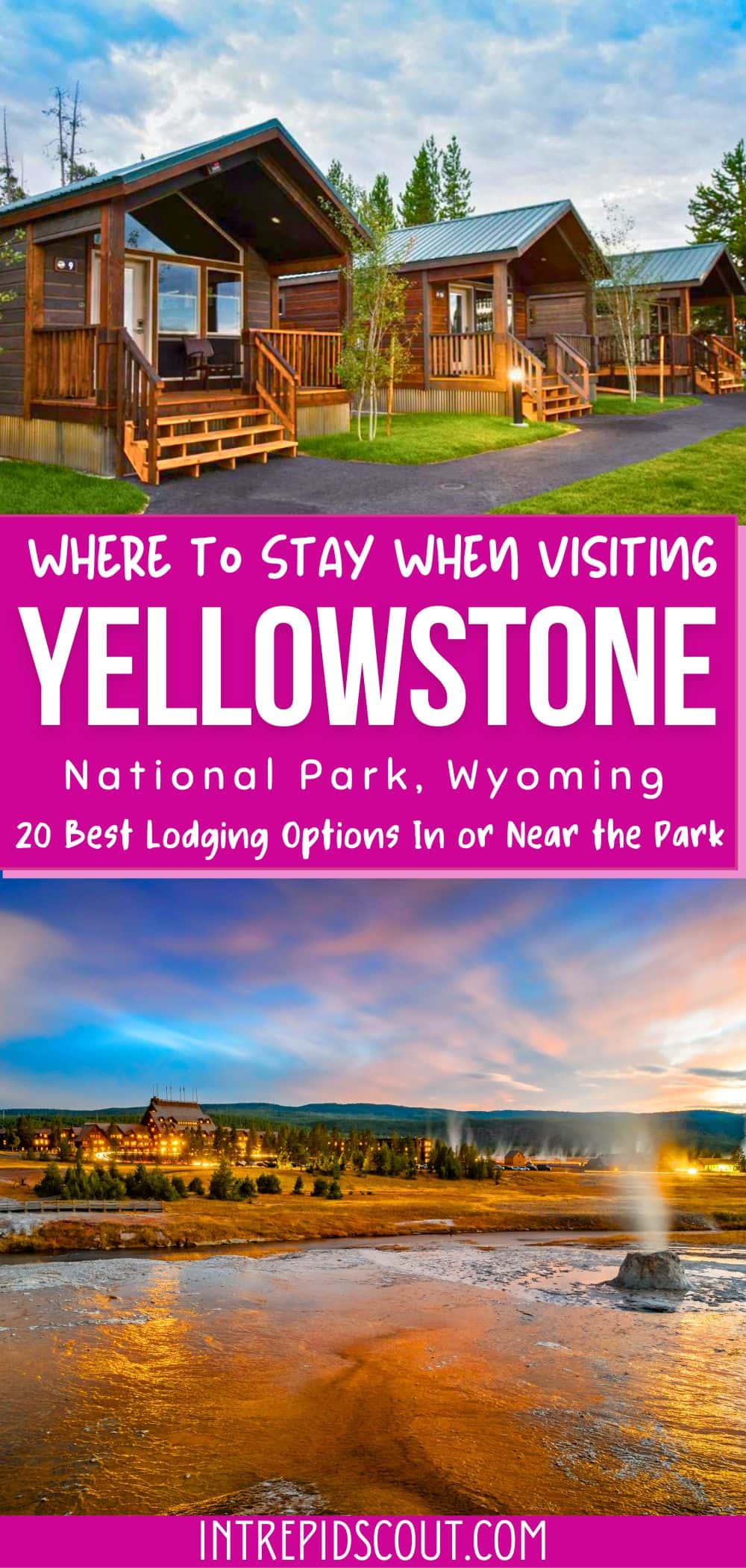 Where to Stay When Visiting Yellowstone