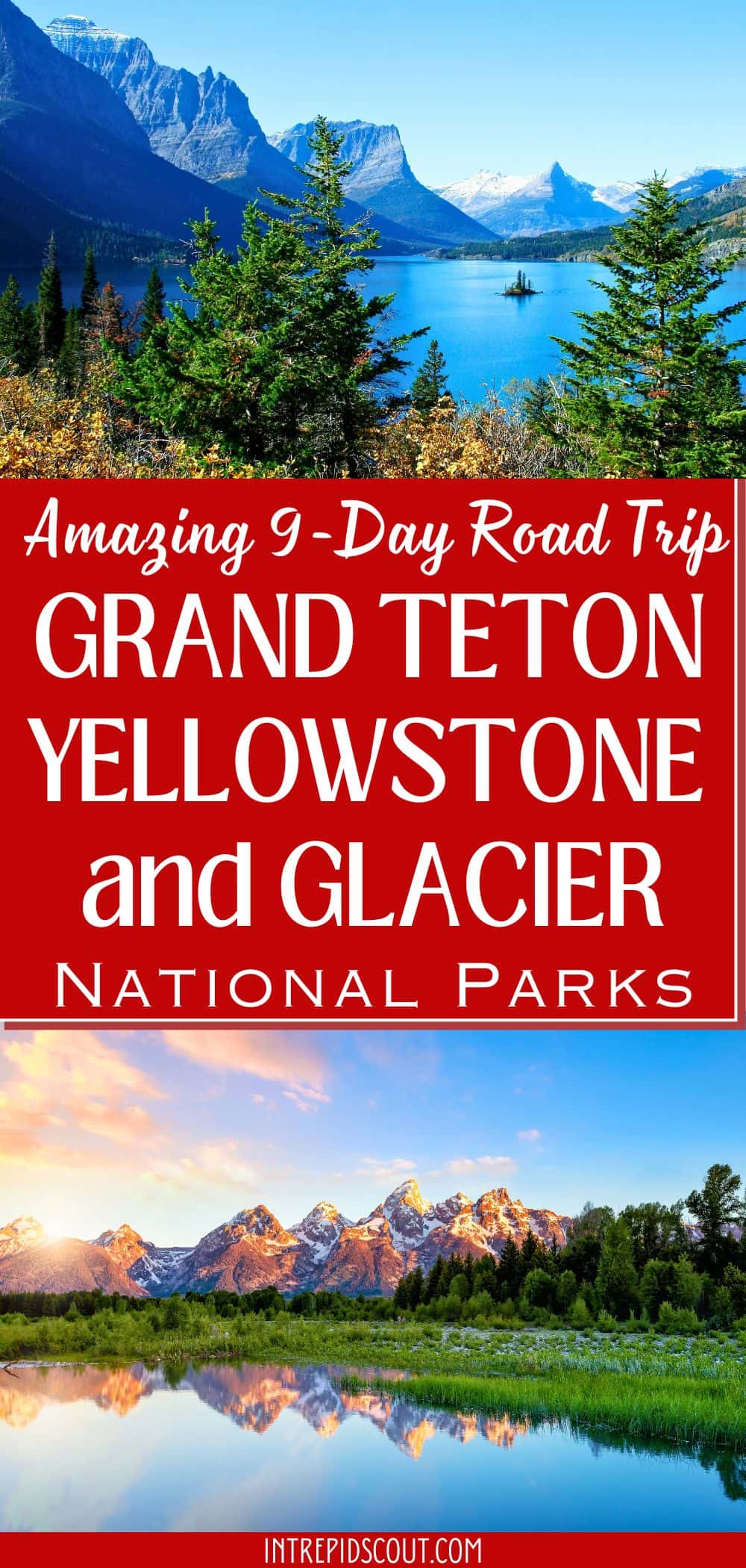 9-Day Grand Teton, Yellowstone, and Glacier Road Trip