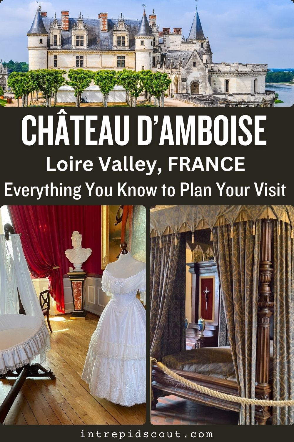 What to See at Chateau d'Amboise What to See at Chateau d'Amboise