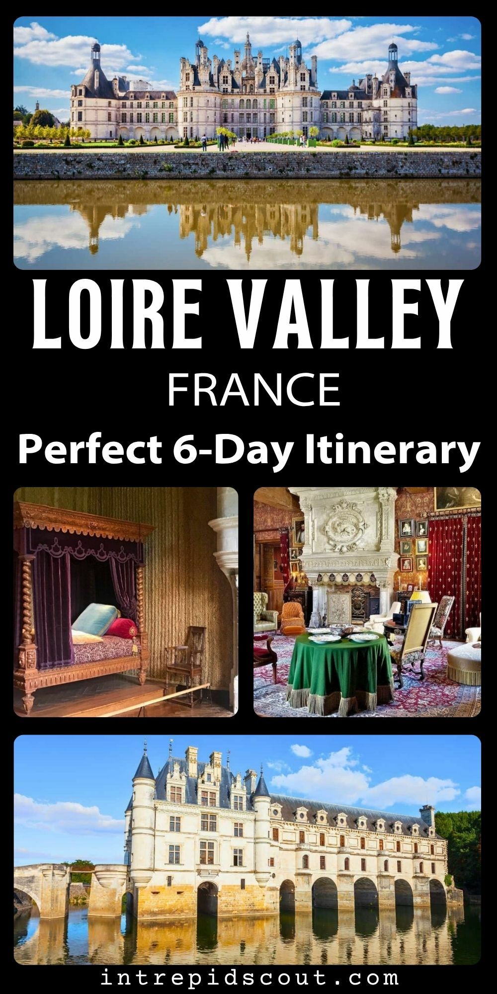 How to Spend 6 Days in the Loire Valley How to Spend 6 Days in the Loire Valley